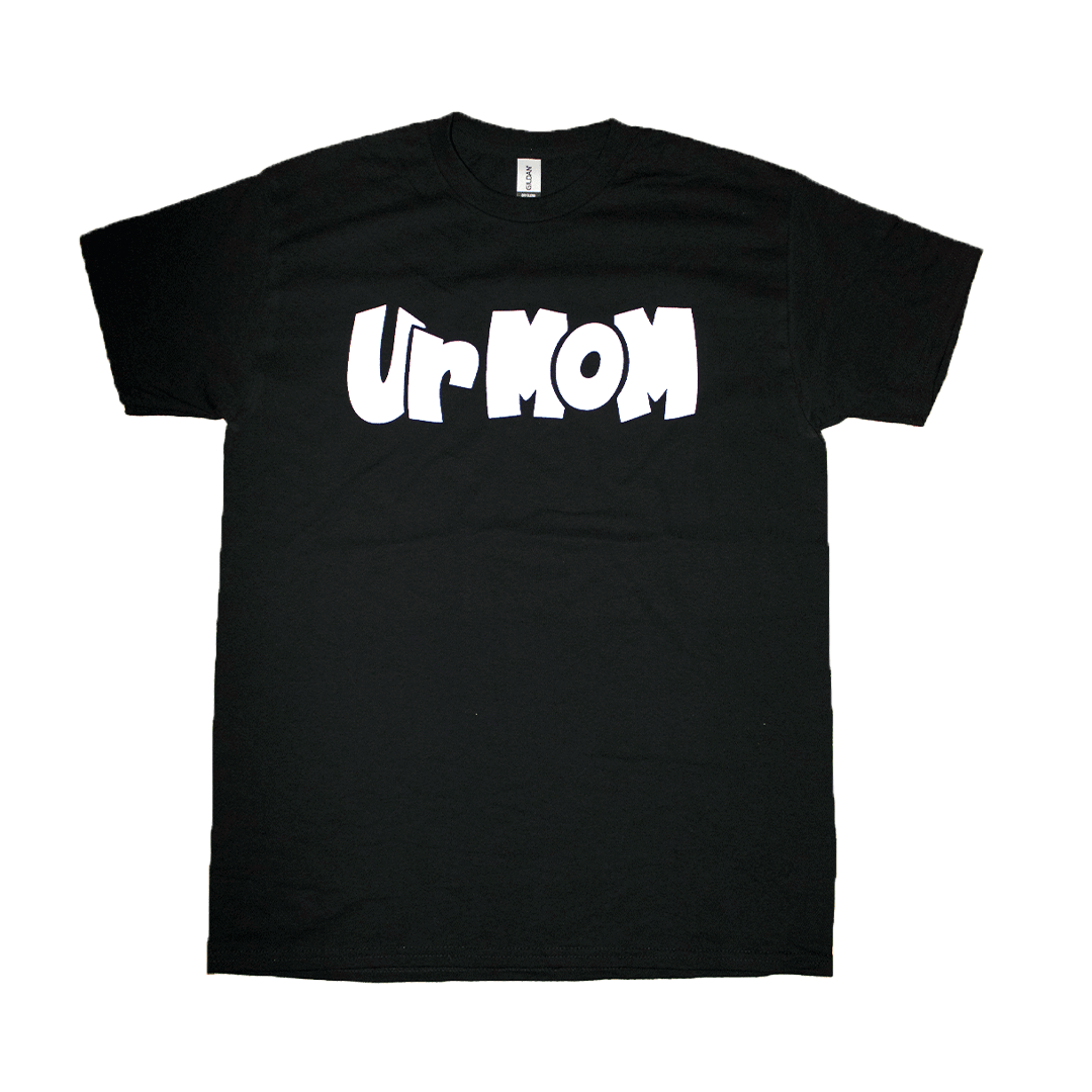 Ur Mom Black Shirt