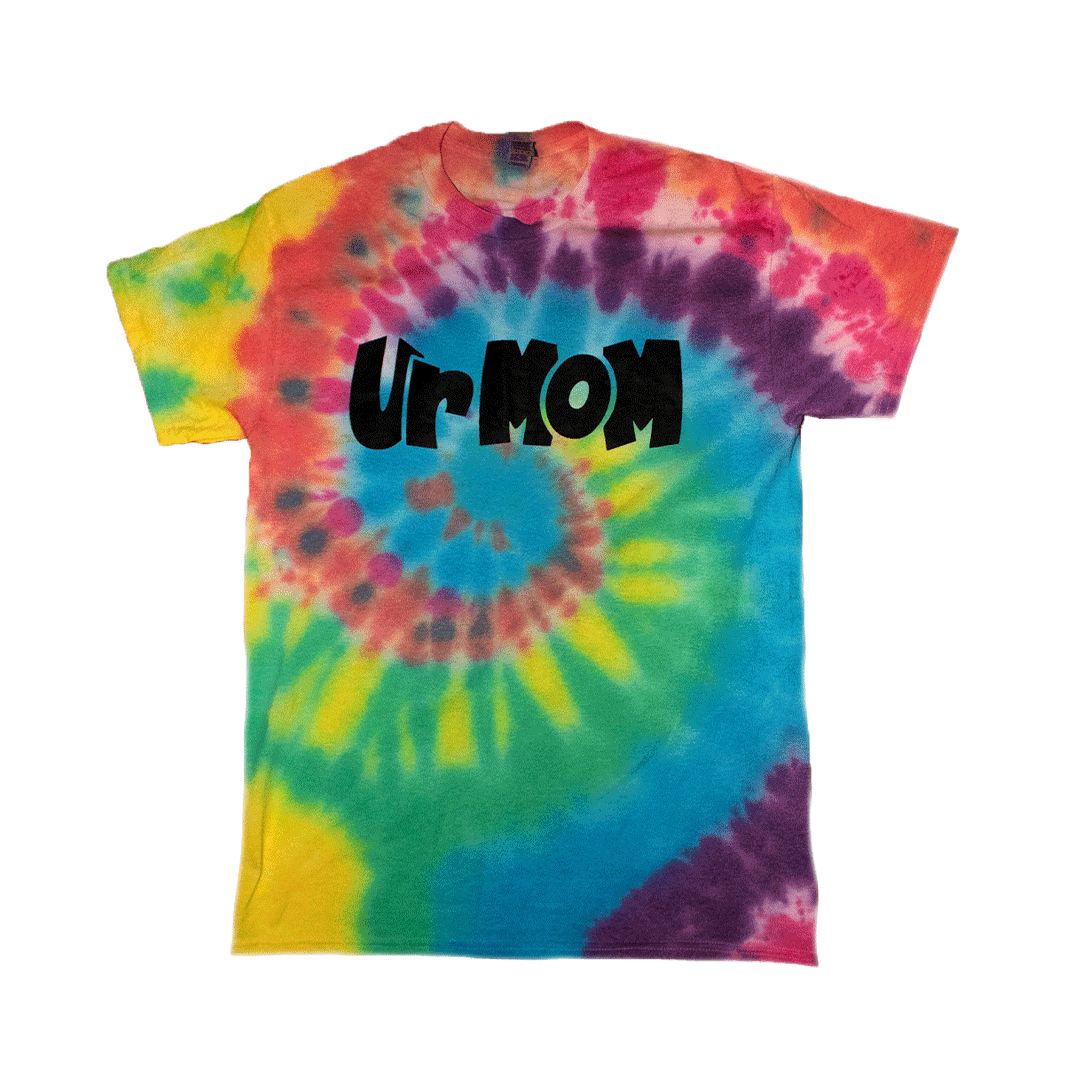 Ur Mom Tiedye Shirt